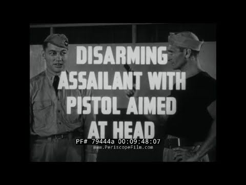 WWII U.S. ARMY & MARINE CORPS  HAND TO HAND COMBAT   DISARMING TECHNIQUES  TRAINING FILM 79444a