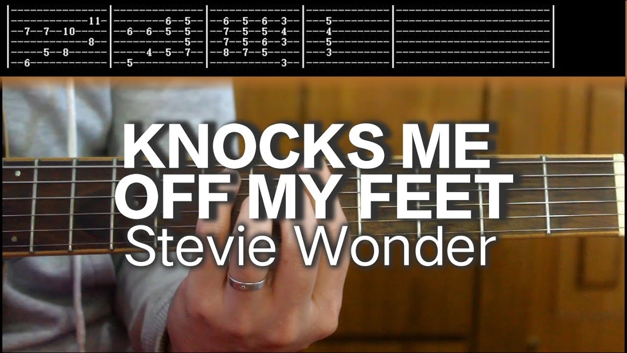 KNOCKS ME OFF MY FEET - YouTube