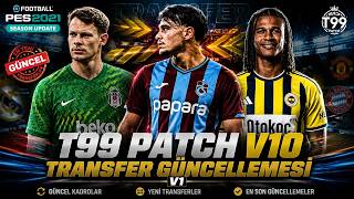 Pes 2021 T99 Patch V10 Güncel Yaz Transfer Sezonu Güncellemesi̇ V1 202627 Season