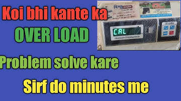 Weighing scale program re installation|| vajan kanta repairing||weighing scale over load problem
