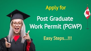 Applying for a post graduation work permit in Canada