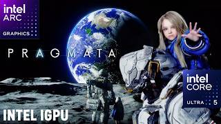 Pragmata Intel Core Ultra 5 125H | Intel Arc IGPU