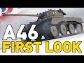 A46  first look in world of tanks