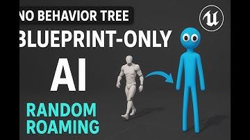 Blueprint-Only AI Movement DIY (Part 2) – Random Roaming AI