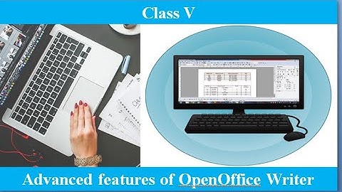 CBSE V COMPUTER CH4 ADVANCED FEATURES OF OPENOFFICE WRITER PART 2