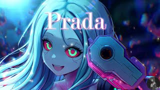 Nightcore - Prada (Lyrics) | Cassö