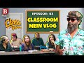 Classroom mein vlog  class room  b prime  episode 3