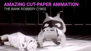 Snip and Snap: The Bank Robbery (Cut-Paper Animation, 1960)