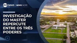 Investigação do Banco Master amplia repercussão institucional | #NewsNoite