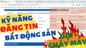 [kỹ năng đăng tin P2] Hướng dẫn bí kíp đăng tin bất động sản hiệu quả