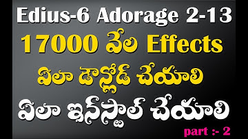 How To Install ProDAD Adorage Effects Vol 2-13 In Edius 6 | Telugu |