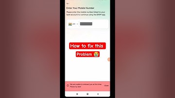 Bhim Upi App Login Problem 2025 || We Are Unable To Onboard You At This Time Please Try Again Later