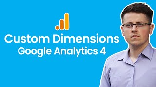 How to track Custom Dimensions in Google Analytics 4 (2022)