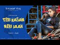 Teri Kasam meri jaan || haryanvi song || dance video || Shivanjali Vlog