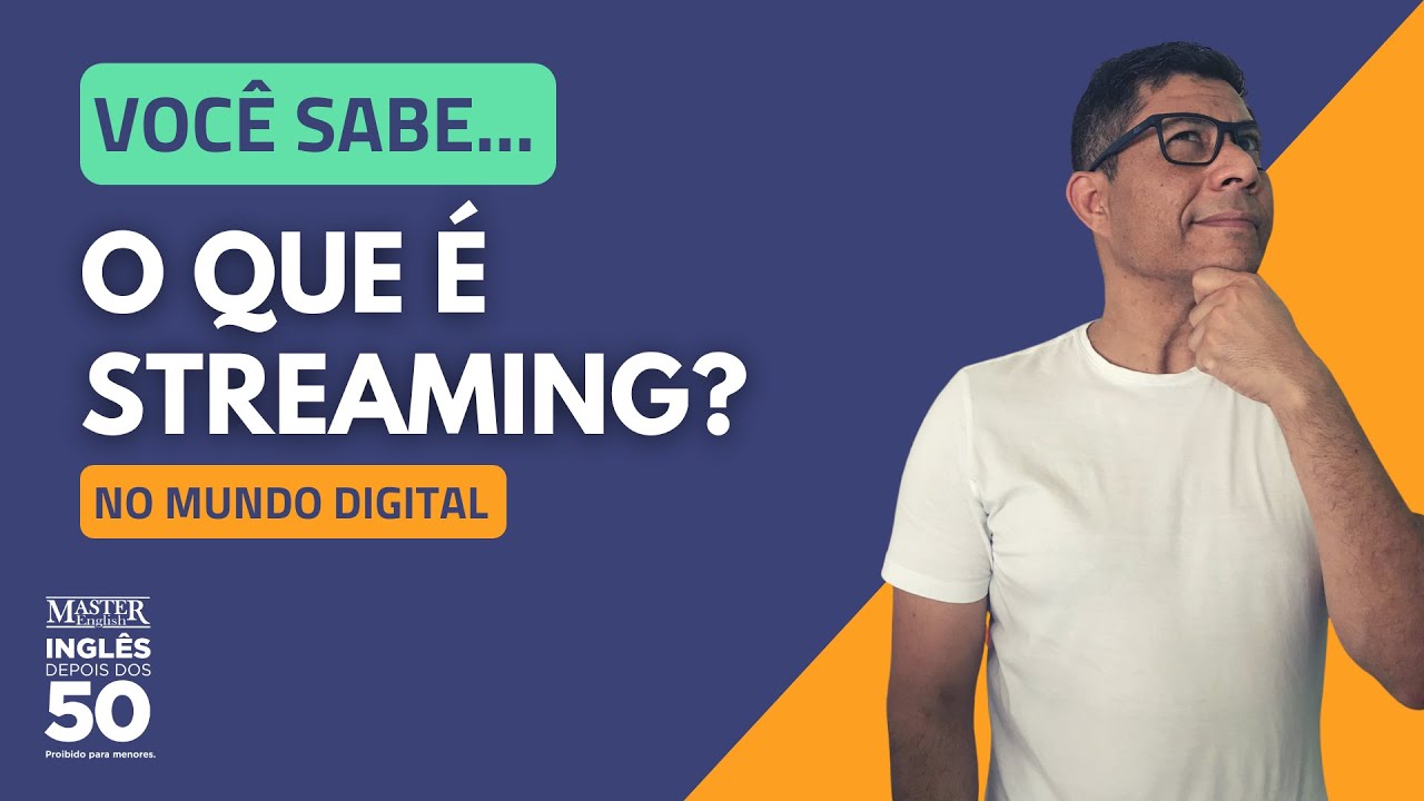 VOCÊ SABE O QUE É STREAMING? - Dicas de Inglês 