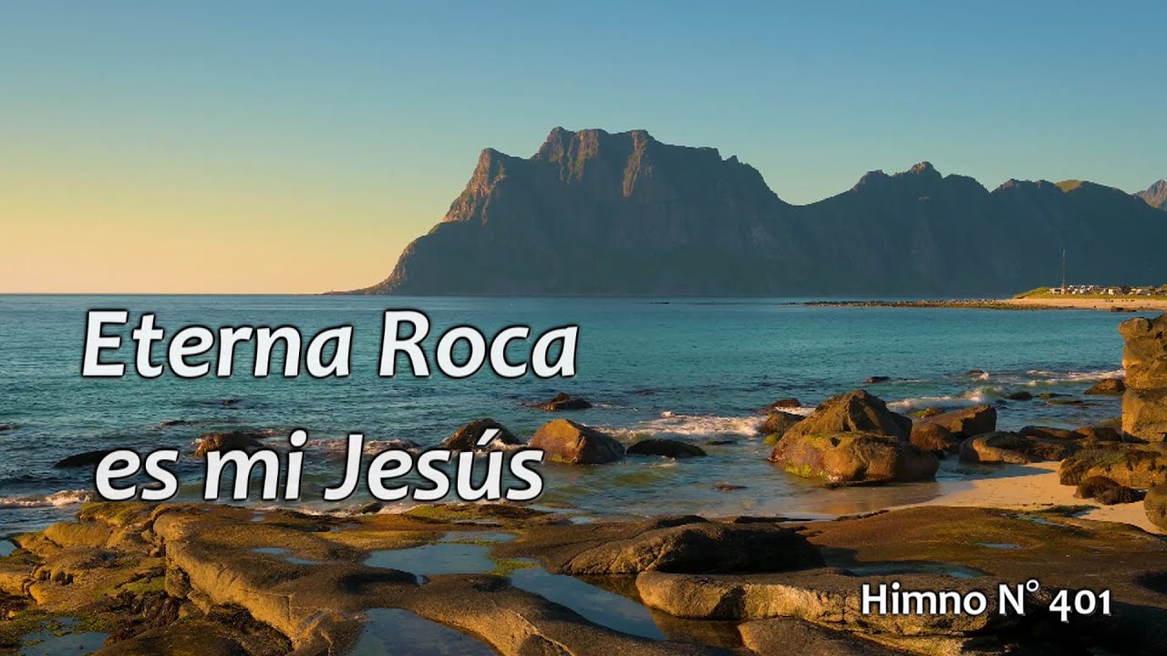 ⁣Eterna Roca es mi Jesús. Himno N° 401