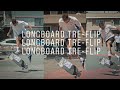 My First LONGBOARD TRE-FLIP