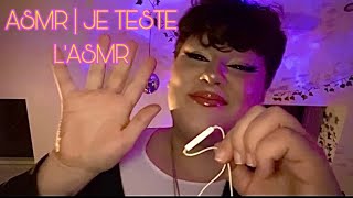 ASMR / JE TESTE L’ASMR