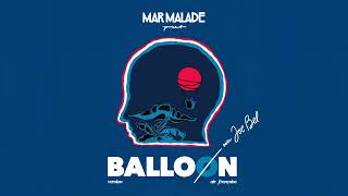 Mar Malade - »Balloon« feat. Joe Bel (version air française) - Official Audio