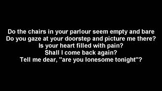 Elvis Presley = ARE YOU LONESOME TONIGHT LYRICS