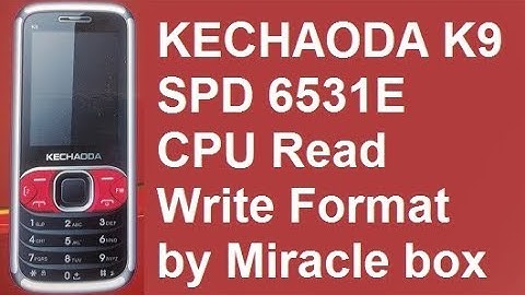 KECHAODA K9 cpu type 6531e Read Write Format pin Lock Remove by/miracle box thunder