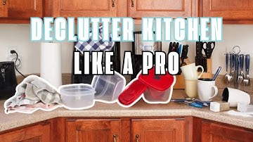 Declutter Your Kitchen Like a PRO and Watch the Magic Happen