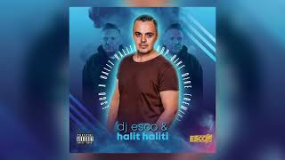 DJ ESCO X HALIT HALITI - HOP QIKE QIKE (2K22 RMX) Resimi
