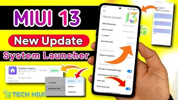 MIUI 13 New System Launcher Update New Features Navigation Buttons Position