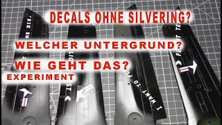 Decals ohne Silvering? Ein Experiment...