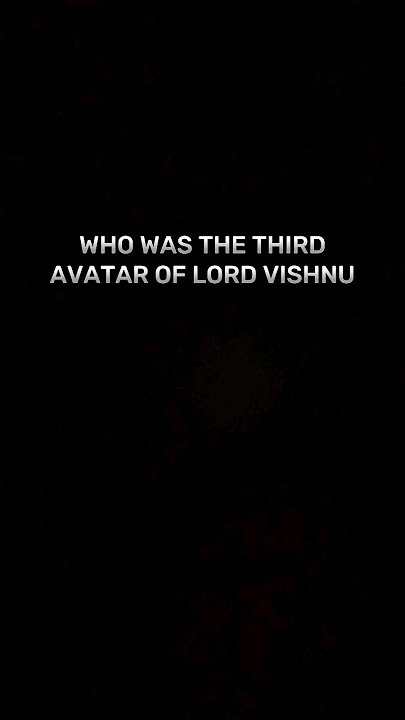 who was the third avatar of lord vishnu#vishnu#vishnu mantra#vishnupuran#shorts