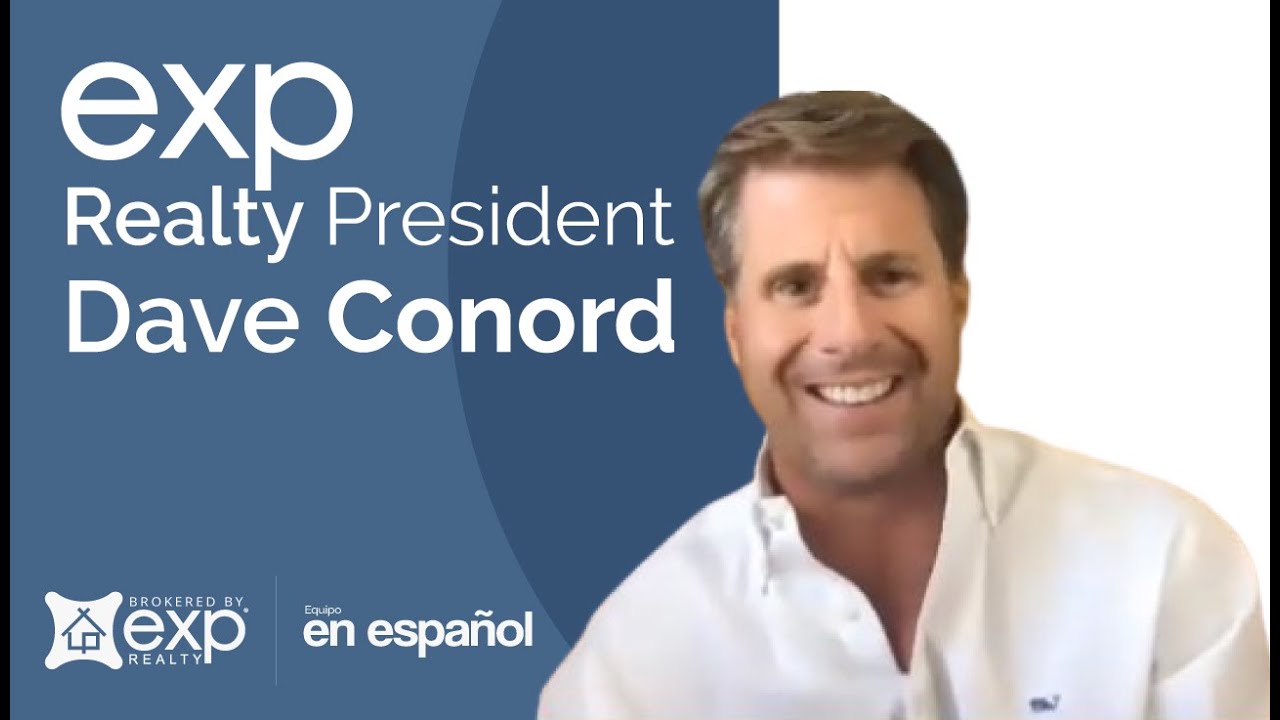 eXp Realty President, Dave Conord YouTube