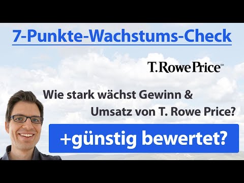 T. Rowe Price Aktienanalyse 2022: Wie stark wächst Gewinn/Umsatz? (+günstig bewertet?)