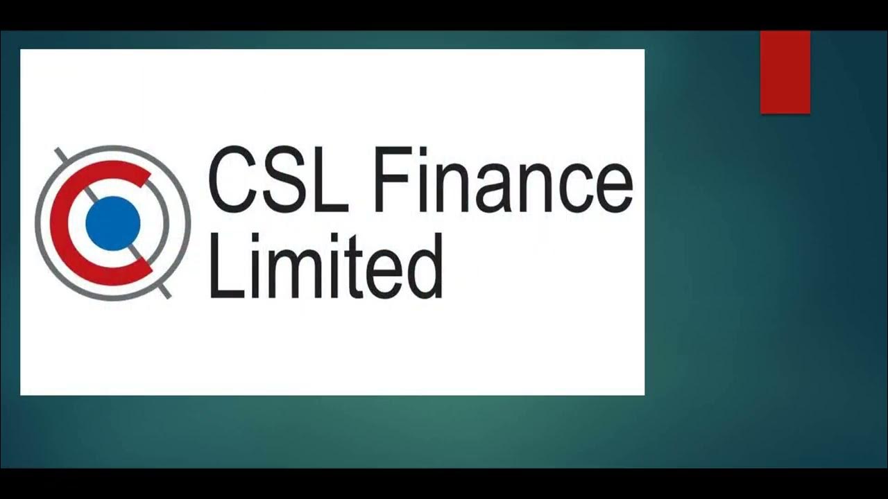 CSL Finance Ltd Shares Latest News. CSL Finance Ltd Dividend Latest