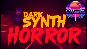 Dark Synthwave Horror Music  No Copyright Background Music for Gaming, Studying & Chilling