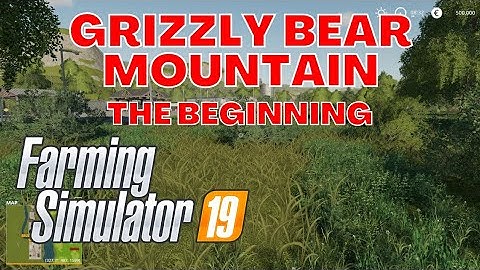 FS19 ★ Grizzly Bear Mountain Logging ★ Episode 1 ★ Farming Simulator 19