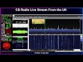 CB Radio Live Stream From The UK