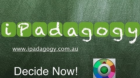 iPadagogy - App Review - Decide Now! Tutorial
