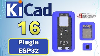 KiCad desde Cero 16 – Usar el Plugin de Espressif para ESP32