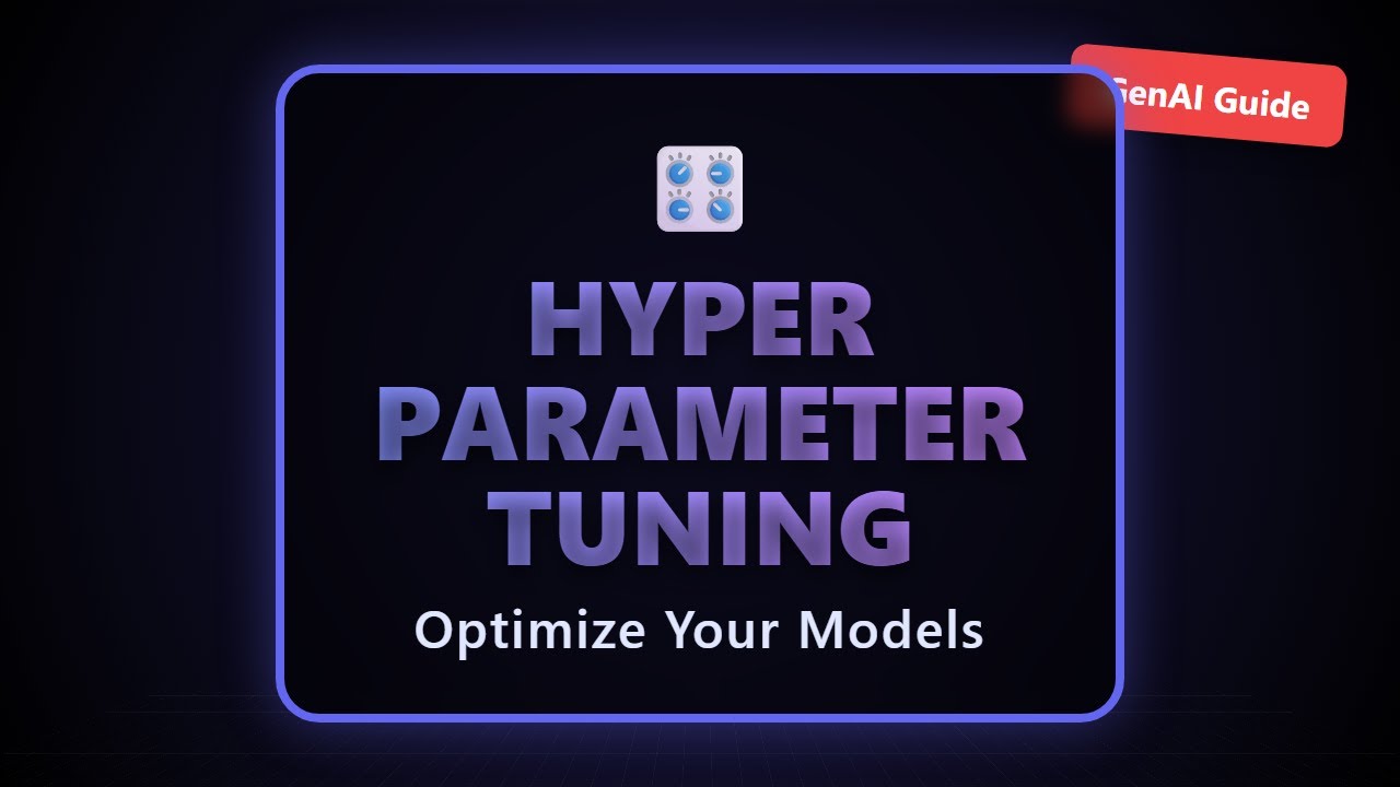 Hyperparameter Optimization Explained: Tuning GenAI Models 🎛️ - YouTube