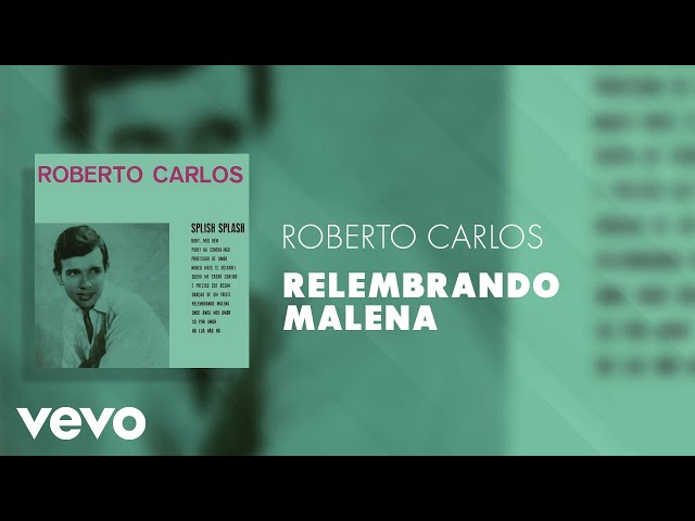 Roberto Carlos - Relembrando Malena