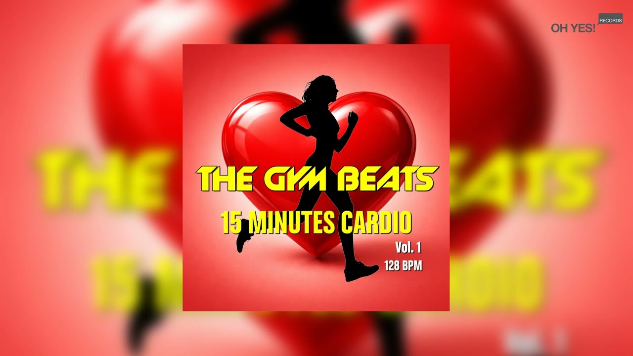 15-MINUTES CARDIO ,Vol.1 #3, BEST WORKOUT MUSIC, FITNESS, SPORTS, AEROBIC, CARDIO by THE GYM BEATS