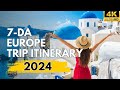 7-day Europe  trip itinerary | Europe travel itinerary 2024