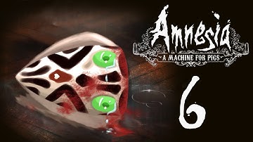 KatFTWynn: Amnesia: A Machine for Pigs ~Part 6~