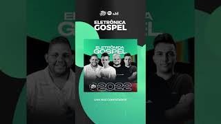 PLAYLIST ELETRÔNICA GOSPEL ATUALIZADA 🙌🏻🤩🎉 #shorts #gospel #cristão