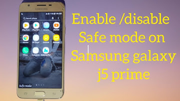 Samsung j5 prime safe mode disable