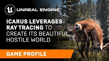 Icarus | Game Profile | Unreal Engine