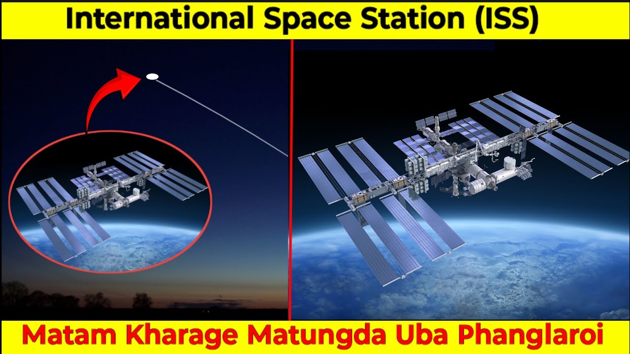Matam Kharage Matungdadi Uba Phanglaroi || About International Space Station In Manipuri