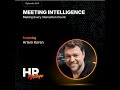 Meeting Intelligence: Making Every Interaction Count