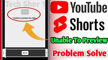 Youtube shorts Unable to preview the video problem solve 100%