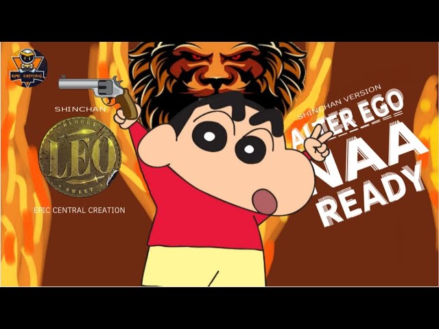 Naa Ready | Leo | Thalapathy Vijay | Shinchan version | EPIC CENTRAL class=